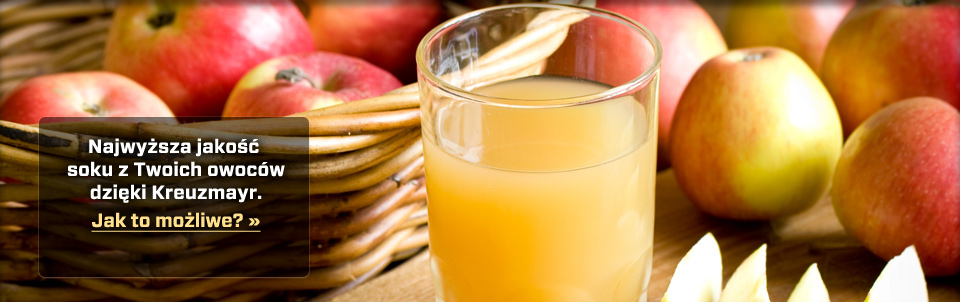 Najwyższa jakość soku z Twoich owoców dzięki Kreuzmayr